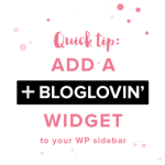 How to Add the New Bloglovin’ Follow Widget to WordPress